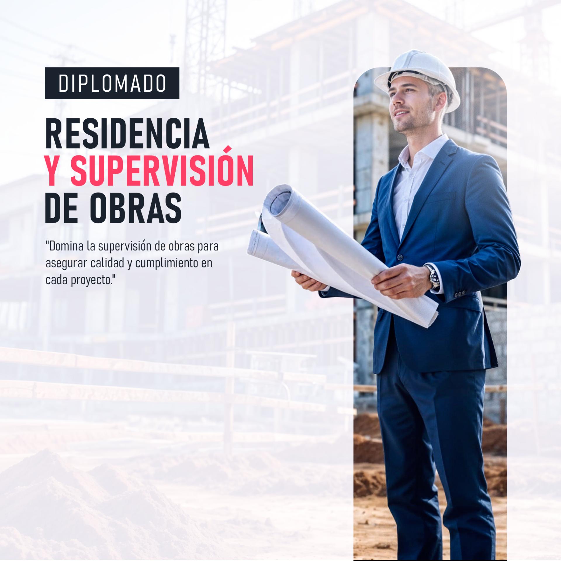 RESIDENCIA Y SUPERVISIÓN DE OBRAS